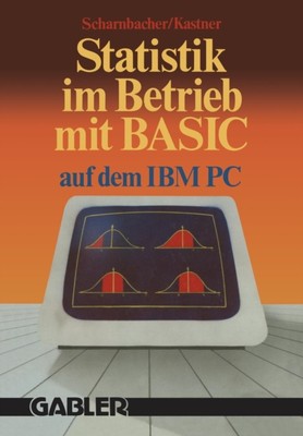 Scharnbacher - Statistik im Betrieb mit BASIC auf dem IBM-PC 45 voll - M555z