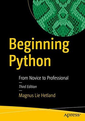 BEGINNING PYTHON: FROM NOVICE TO PROFESSIONAL By Magnus Lie Hetland **Mint**