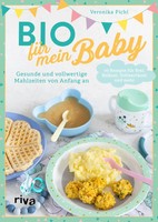Bio FüR Mein Baby | Veronika Pichl | Deutsch | Taschenbuch | 192 S. | 2022