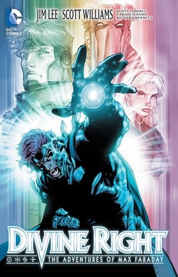 Divine Right: The Adventures of Max Faraday by Jim Lee