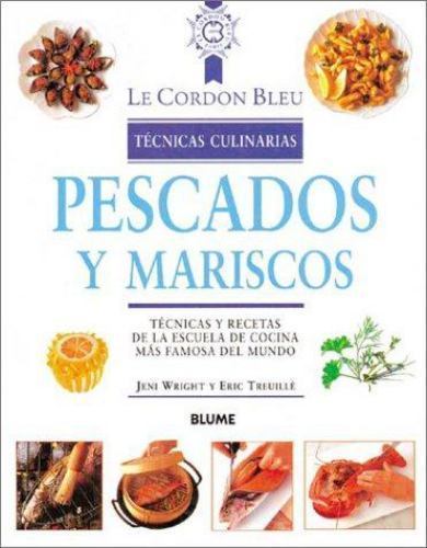 Le Cordon Bleu Tecnicas Culinarias Ser.: Pescados y ...