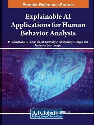 Explainable AI Applications for Human Behavior Analysis by P. Paramasivan Hardco