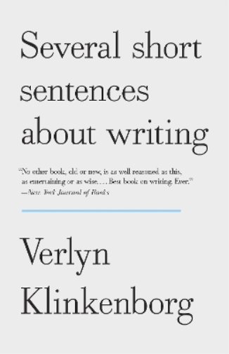 Verlyn Klinkenborg Several Short Sentences About Writing (Tascabile)