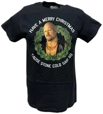 Merry Christmas Cause Stone Cold Steve Said So Mens Black T-shirt