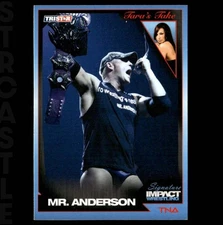 2011 TriStar Signature Impact Wrestling Card TNA #34 Tara's Take: Mr. Anderson