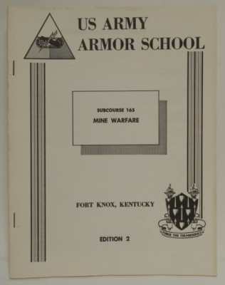 US Armor School Book Subcourse 165 Mine Warfare Fort Knox Edition 2