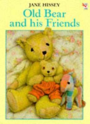 Old Bear and His Friends - Paperback By Jane Hissey - GOOD