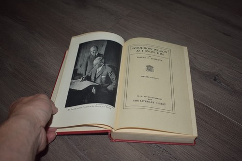 Woodrow Wilson As I Know Him by Joseph Tumulty 1921