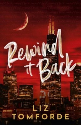 Liz Tomforde / Rewind It Back /  9781399751964