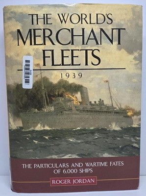THE WORLD'S MERCHANT FLEETS 1939 paritculars wartime fates 6k ships LIBRARY BOOK