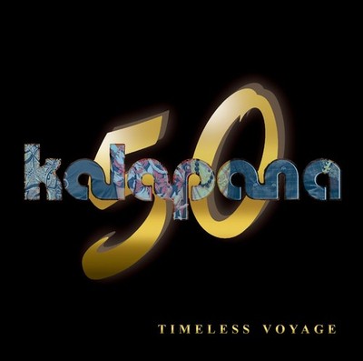 Kalapana 50th Anniversary   Timeless Voyage [CD + Booklet] Kalapan [CD Album]