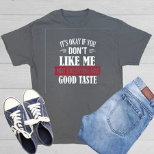 It's Ok If You Don't Sarcastic Humor Graphic Tee Gift Men Novelty Funny T Shirt