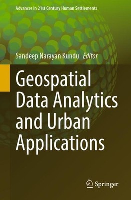 Geospatial Data Analytics and Urban Applications by Sandeep Narayan Kundu (Engli