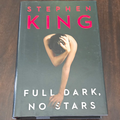 Stephen King Full Dark, No Stars First Edition Hardcover w/ Dust Jacket 2010