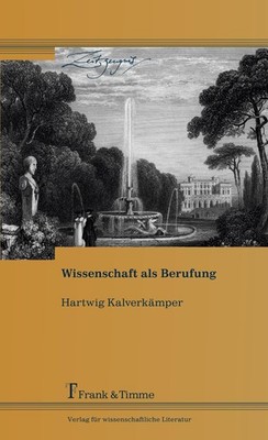 Wissenschaft als Berufung Hartwig Kalverkämper