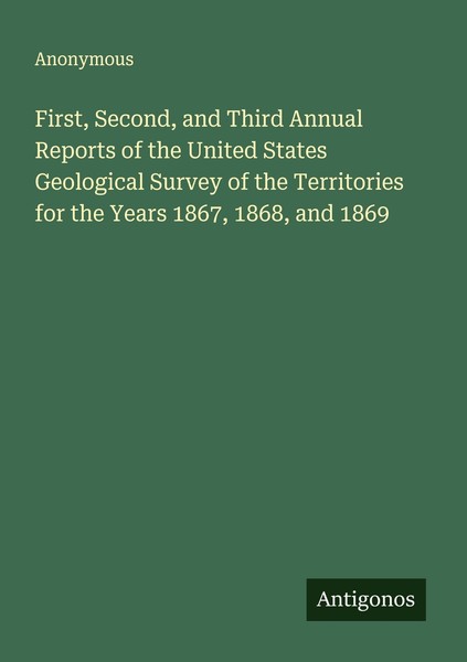 First, Second, And Third Annual Reports Of The United States Geological Survey O-image