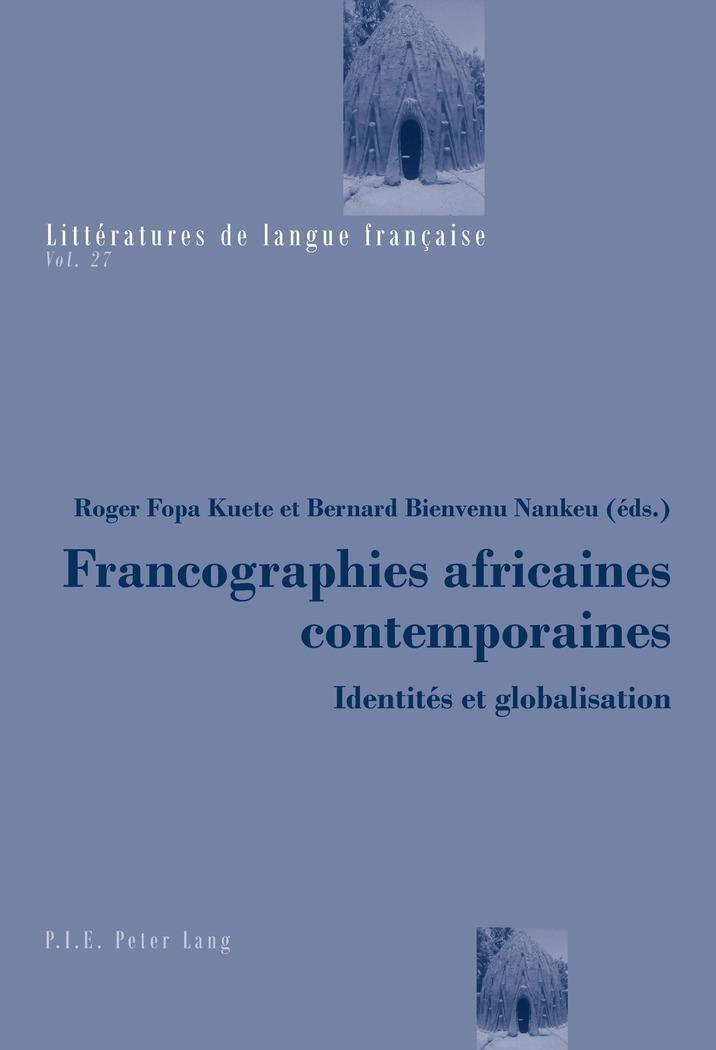 Thumbnail - Francographies Africaines Contemporaines: Identités Et Globalisation