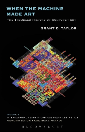 Grant D. Taylor When the Machine Made Art (Tascabile)