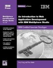 An Introduction to Web Application Development with IBM Websphere Studio:...