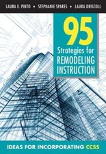 95 Strategies for Remodeling Insturction: Ideas for Incorporating CCSS by Pinto