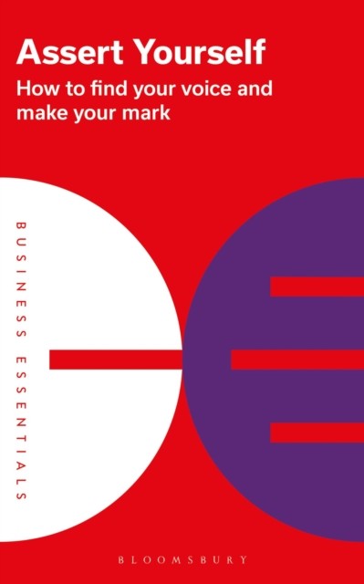 Assert Yourself by Bloomsbury Publishing PLC (Paperback Book)