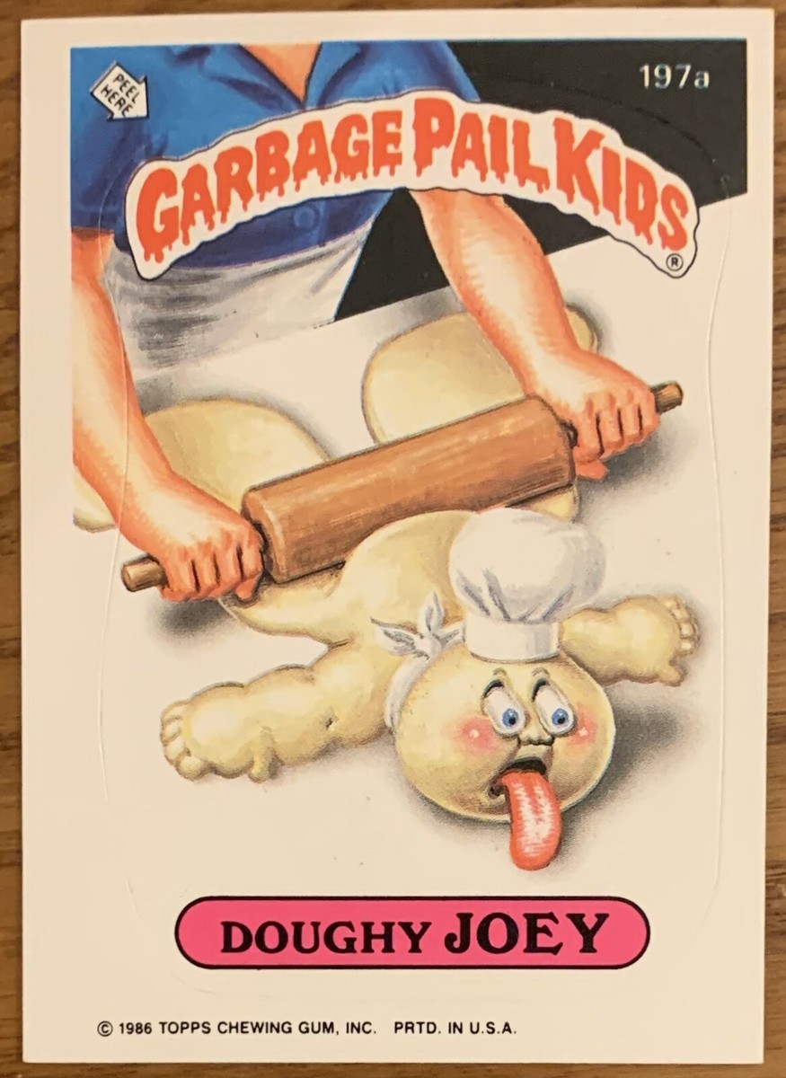 Joey Kid/ジョーイ・キッド/AMCY-123 DOUGHY JOEY, RARE ! 1986 TOPPS GARBAGE PAIL KIDS CARD, WOW ! | eBay