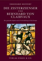 Die Zisterzienser Und Bernhard Von Clairvaux Ekkehard Meffert
