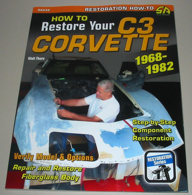 Restaurierungsanleitung Corvette C3 / C 3 Baujahre 1968 - 1982 Repair + Restore!