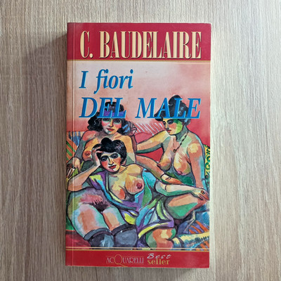 charles baudelaire I FIORI DEL MALE Aquarelle Bestseller 69 Demetra 1999