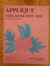 APPLIQUE THE KWIK-SEW WAY by KERSTIN MARTENSSON - MASTER PLAN INCLUDED