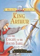 King Arthur and the Knights of the Round Table (Hear It Read It Classics) - GOOD