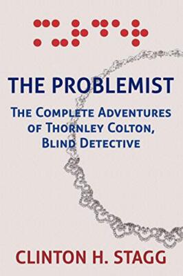 Stagg - Problemist  The Complete Adventures of Thornley Colton Blind  - X555z