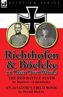 Richthofen & Boelcke In Their Own Words