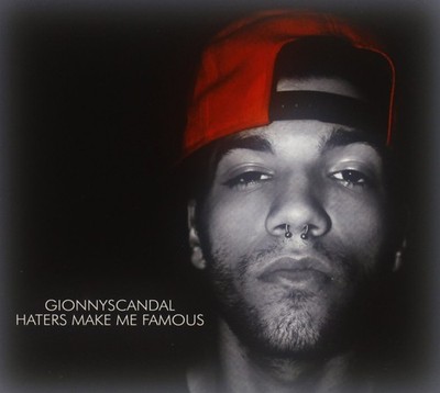 Gionnyscandal Haters Make Me Famous (CD)