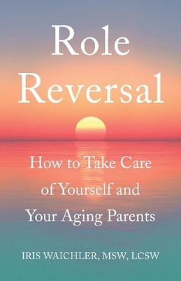 Iris Waichler Role Reversal (Paperback)
