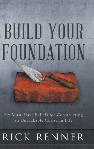 Thumbnail - Rick Renner Build Your Foundation (gebundene Ausgabe)