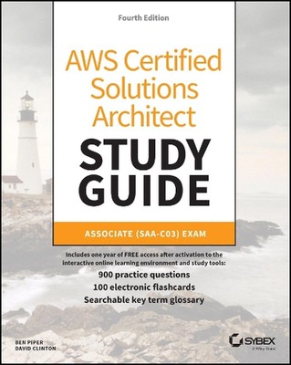 AWS Certified Solutions Architect Studienhandbuch mit 900 Praxistestfragen: 