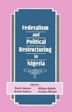 Kunle Amuwo Federalism and Political Restructuring in Ni (Paperback) (UK IMPORT)