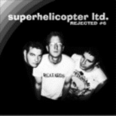 Superhelicopter Rejected #6 Vinyl Single 7inch High School Reject Records
