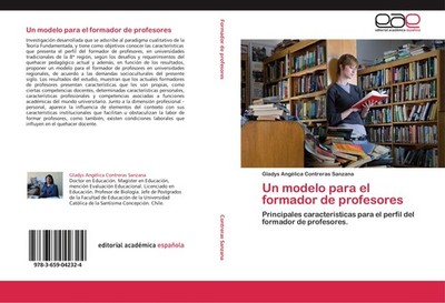 Un modelo para el formador de profesores Gladys Angélica Contreras Sanzana