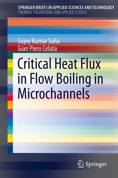 Sujoy Kumar Saha (U. A.) | Critical Heat Flux in Flow Boiling in Microchannels-image