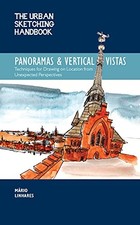 THE URBAN SKETCHING HANDBOOK PANORAMAS AND VERTICAL By Mario Linhares EXCELLENT