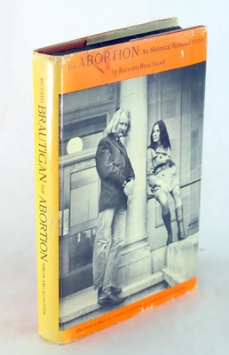 #ad #ad Richard Brautigan 1st Ed 1971 The Abortion An Historical Romance Hardcover w DJ $100.00