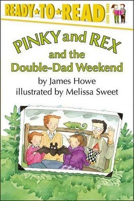 James Howe Pinky and Rex and the Double-Dad Weekend (Taschenbuch) (US IMPORT)