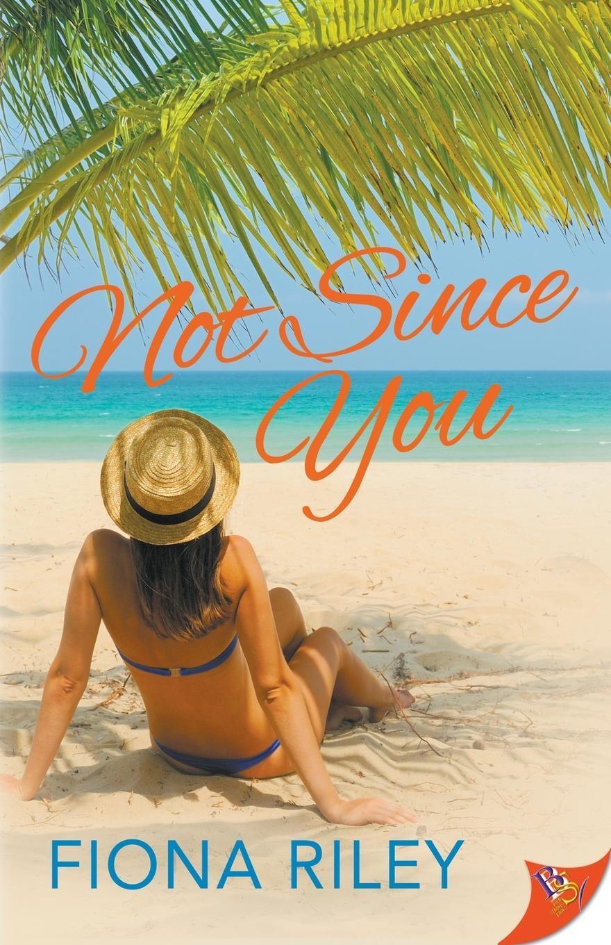Thumbnail - Fiona Riley | Not Since You | Taschenbuch | Englisch (2019) |