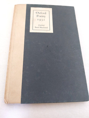 Oxford Poetry 1932 edited by Richard Goodman - First Edition Hardback 1932