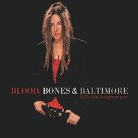 Sonia Disappear Fear - Blood Bones Baltimore - Cd - G3Z