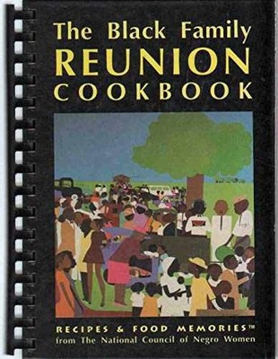 The Black Family Reunion Cookbook: - Hardcover, by Libby Clark - Acceptable