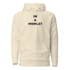 Funny I'm a Minimalist Hoodie MNMLST Minimalism Simplify Downsize