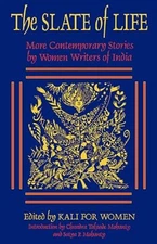 The Slate Of Life: More Contemporary Stories By Women Writer...